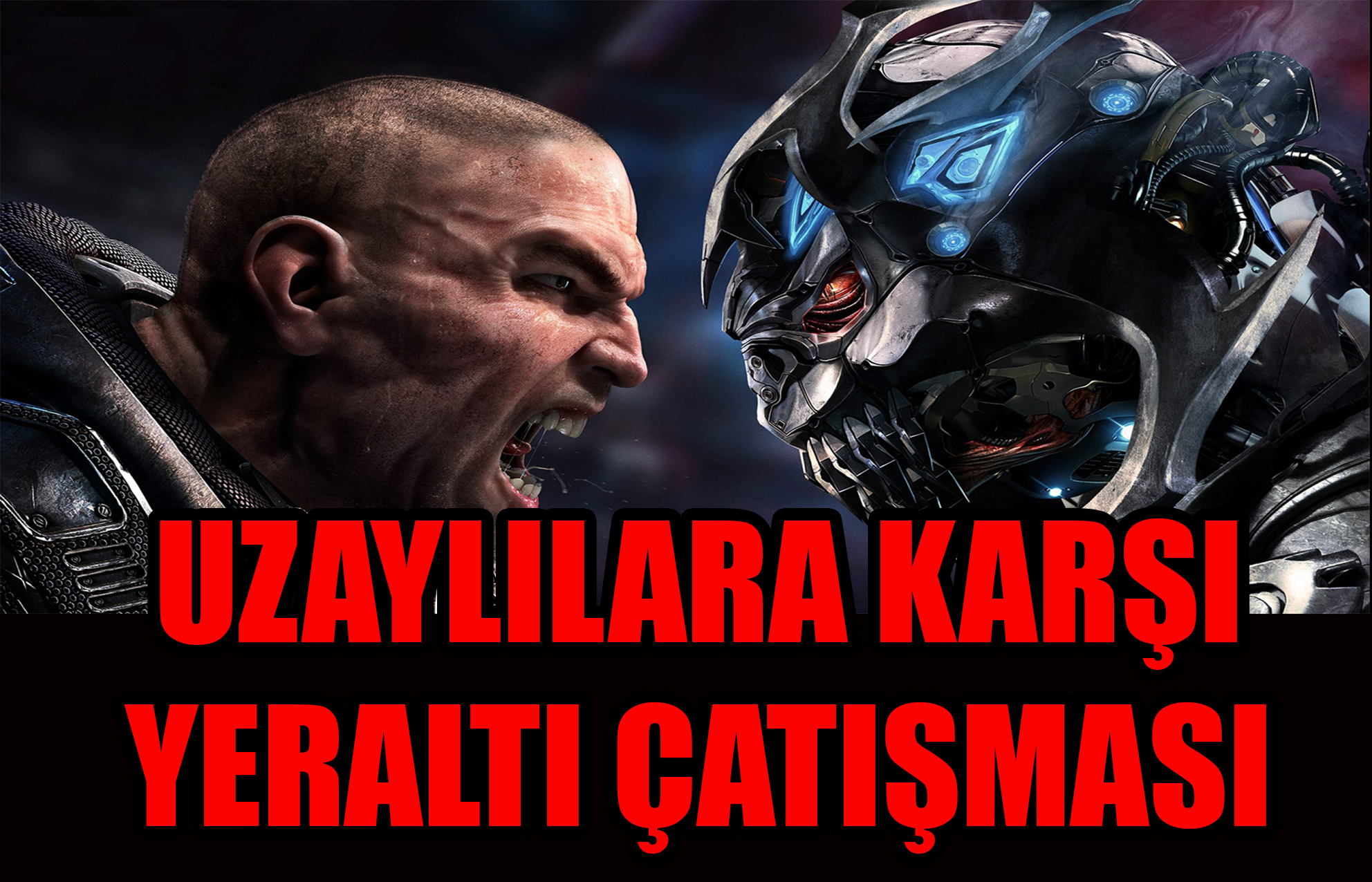 Uzaylılara Karşı Yeraltı Çatışması