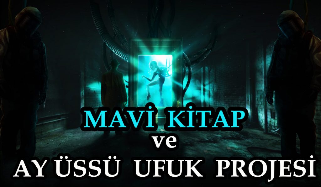 Mavi Kitap ve Ay Üssü Ufuk Projesi