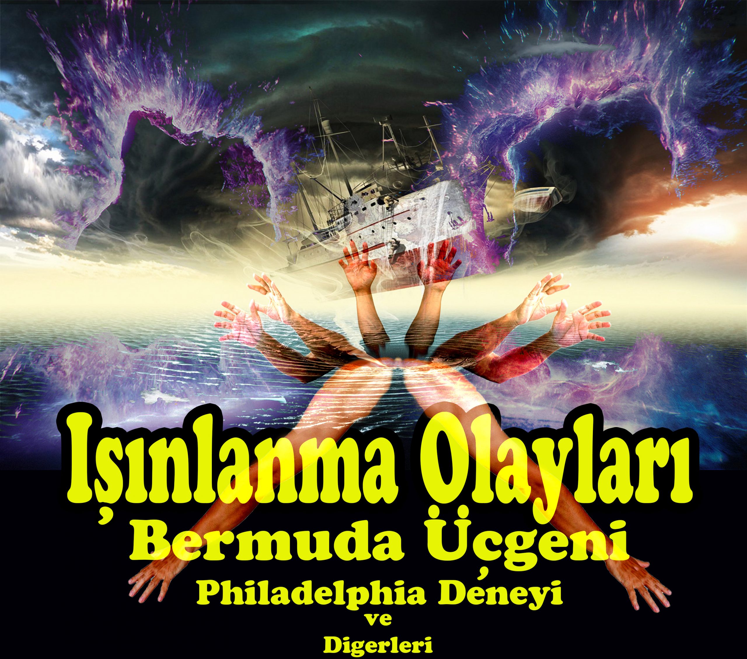 Işınlanma Olayları - Bermuda Üçgeni - Philadelphia Deneyi ve Diğerleri