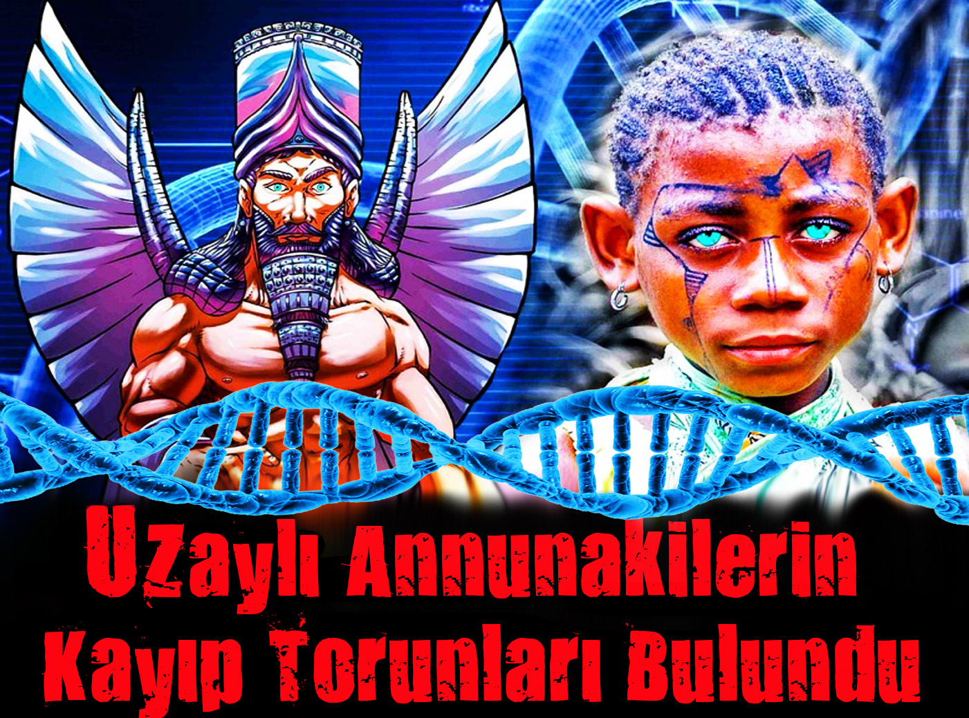 Uzaylı Annunakilerin Kayıp Torunları Bulundu