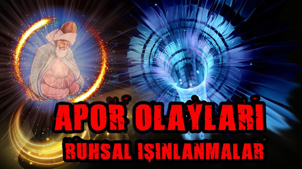 APOR OLAYLARI RUHSAL IŞINLANMALAR