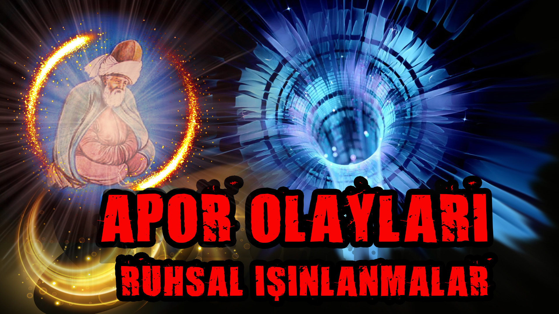 APOR OLAYLARI RUHSAL IŞINLANMALAR
