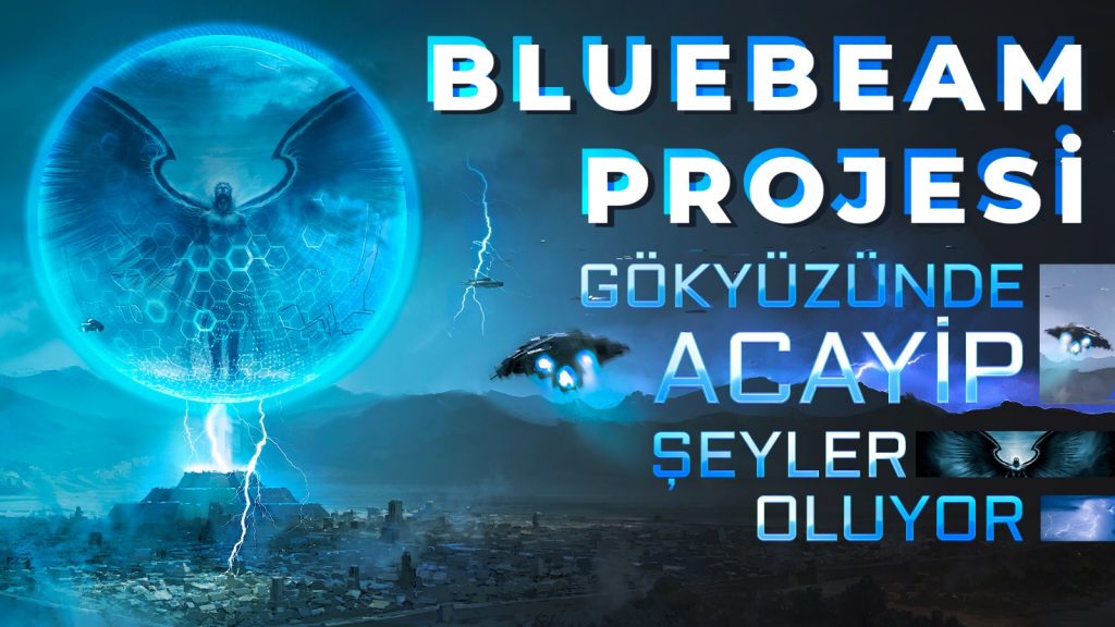 Blue Beam Projesi - Gökyüzünde Acayip Şeyler Oluyor